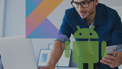 Android & Kotlin : les Fondamentaux